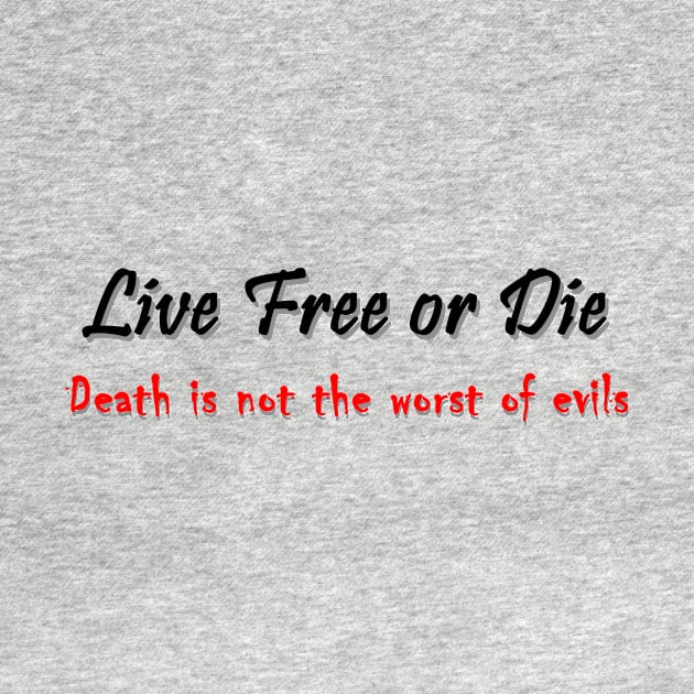 Live Free or Die (light background) by loveNH